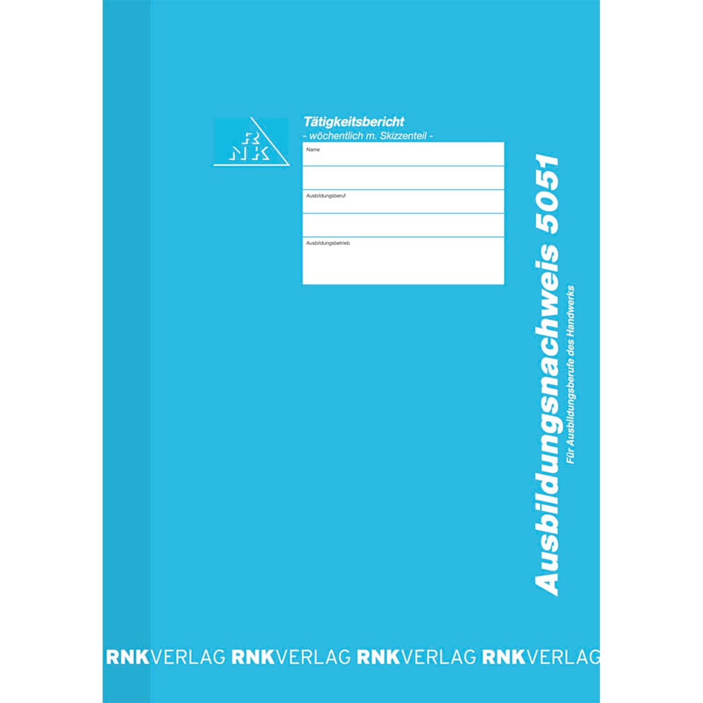 RNK-Verlag Ausbildungsnachweis, wöchentliche/monatliche Eintragungen Formularbuch | 5051